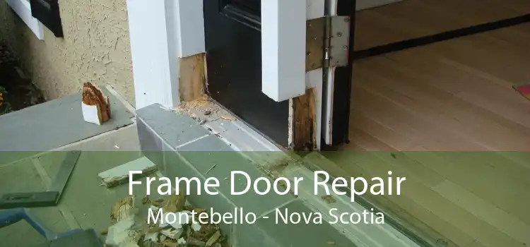 Frame Door Repair Montebello - Nova Scotia