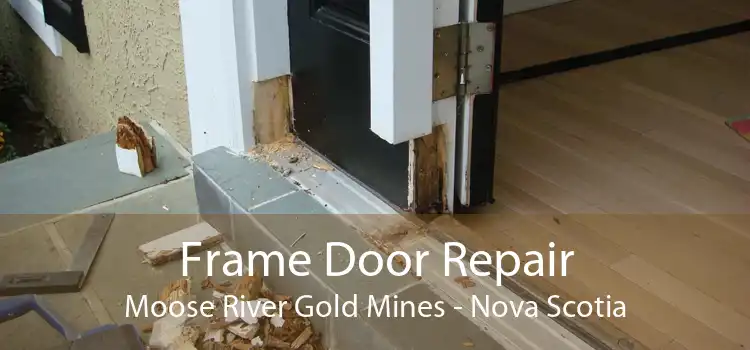 Frame Door Repair Moose River Gold Mines - Nova Scotia