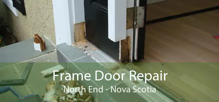 Frame Door Repair North End - Nova Scotia