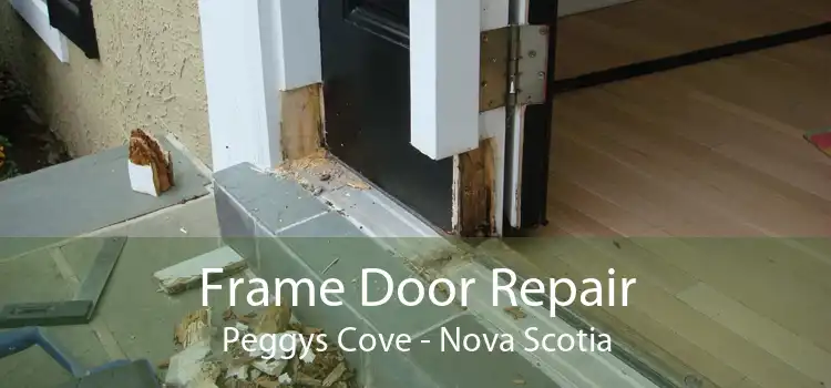 Frame Door Repair Peggys Cove - Nova Scotia