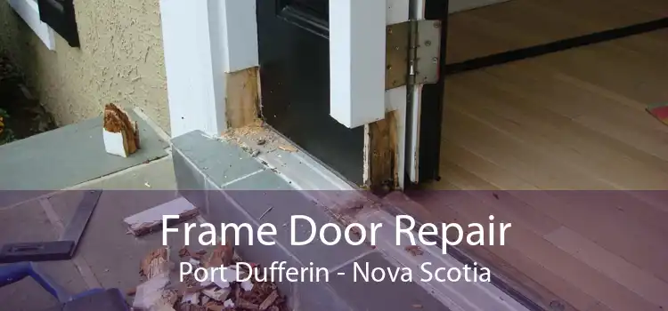 Frame Door Repair Port Dufferin - Nova Scotia