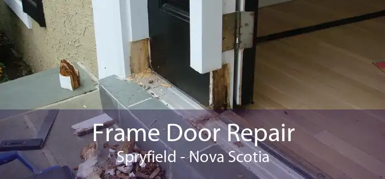 Frame Door Repair Spryfield - Nova Scotia