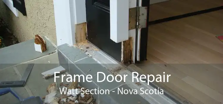 Frame Door Repair Watt Section - Nova Scotia
