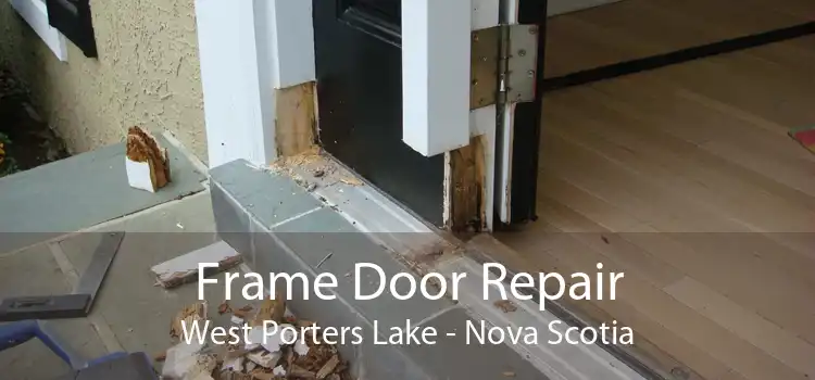Frame Door Repair West Porters Lake - Nova Scotia