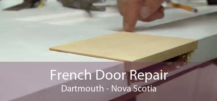 French Door Repair Dartmouth - Nova Scotia