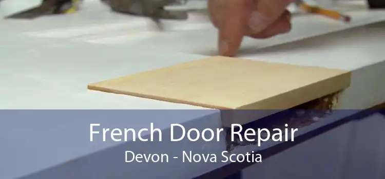 French Door Repair Devon - Nova Scotia