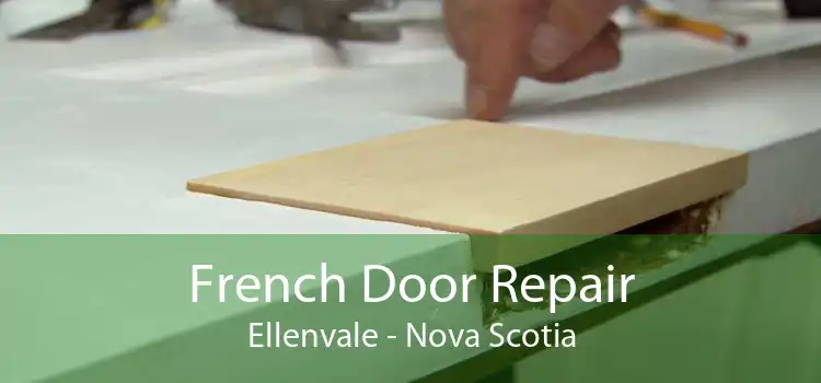 French Door Repair Ellenvale - Nova Scotia