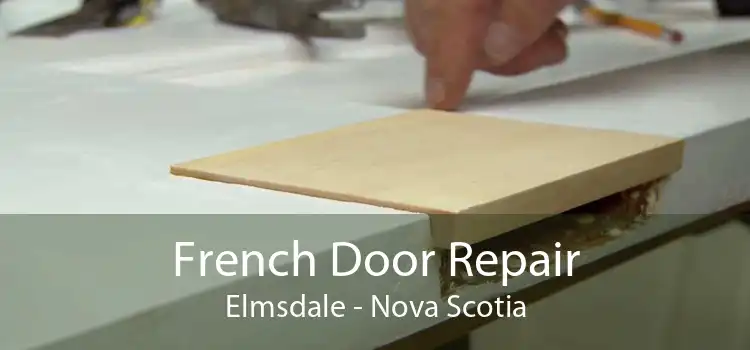 French Door Repair Elmsdale - Nova Scotia