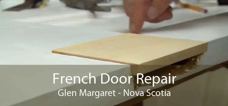 French Door Repair Glen Margaret - Nova Scotia