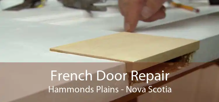 French Door Repair Hammonds Plains - Nova Scotia