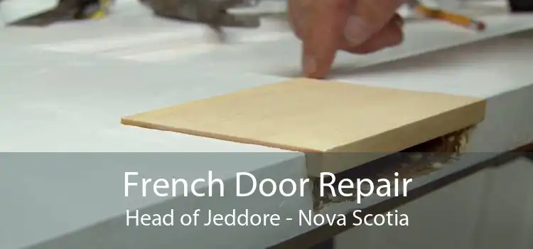 French Door Repair Head of Jeddore - Nova Scotia