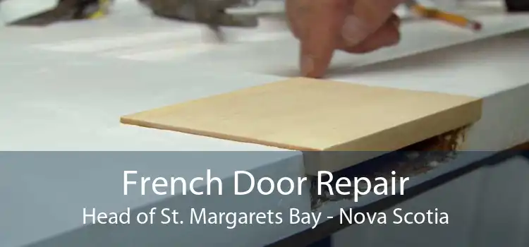French Door Repair Head of St. Margarets Bay - Nova Scotia