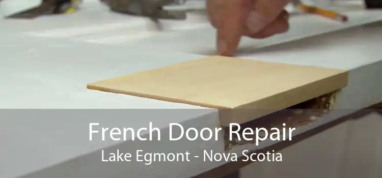 French Door Repair Lake Egmont - Nova Scotia