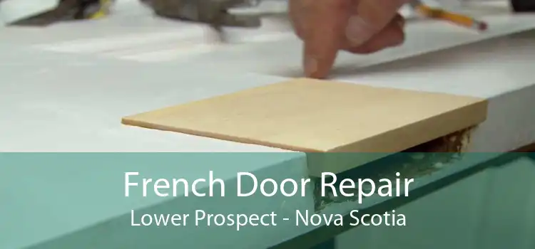 French Door Repair Lower Prospect - Nova Scotia