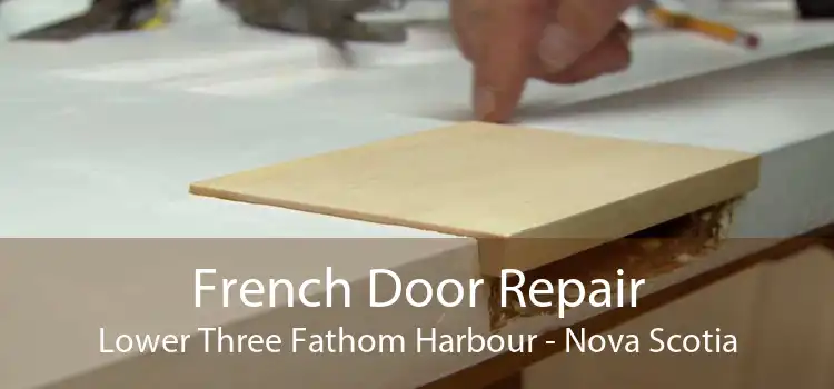 French Door Repair Lower Three Fathom Harbour - Nova Scotia