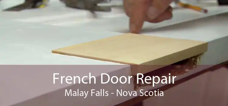 French Door Repair Malay Falls - Nova Scotia