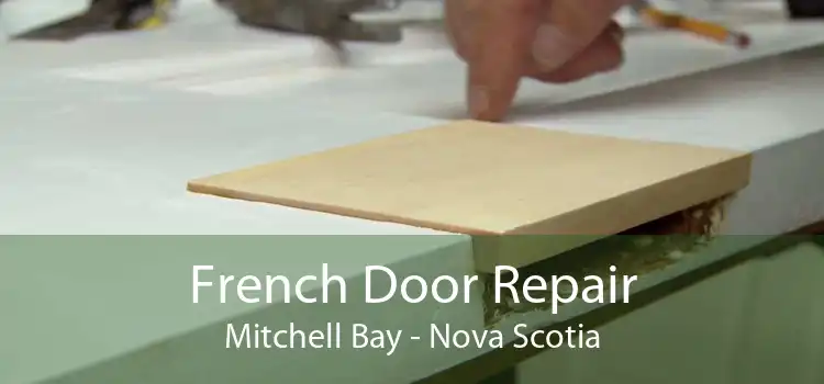 French Door Repair Mitchell Bay - Nova Scotia
