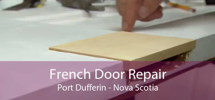 French Door Repair Port Dufferin - Nova Scotia