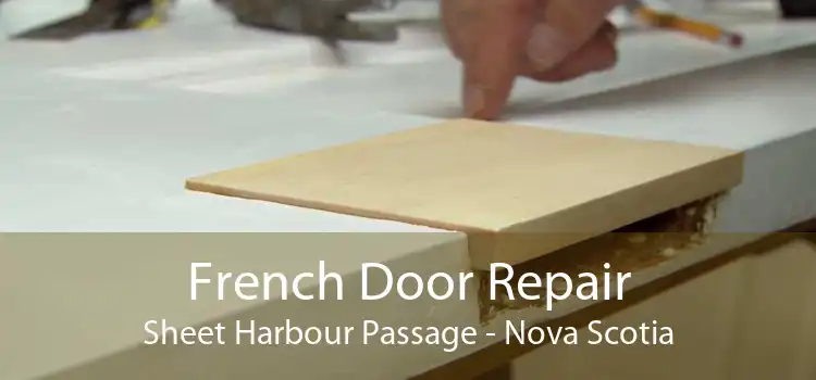 French Door Repair Sheet Harbour Passage - Nova Scotia