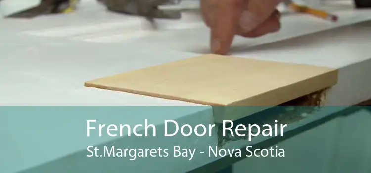 French Door Repair St.Margarets Bay - Nova Scotia