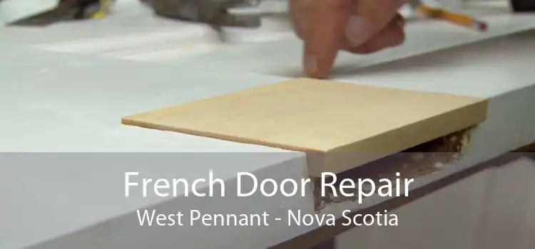 French Door Repair West Pennant - Nova Scotia