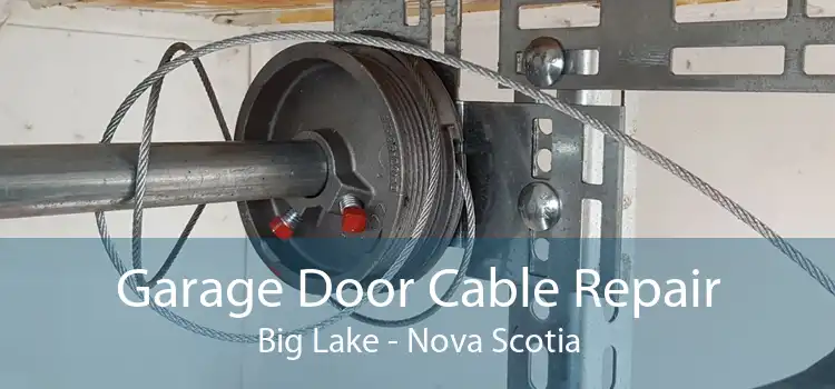 Garage Door Cable Repair Big Lake - Nova Scotia