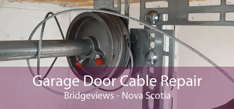 Garage Door Cable Repair Bridgeviews - Nova Scotia