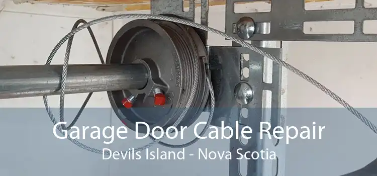 Garage Door Cable Repair Devils Island - Nova Scotia