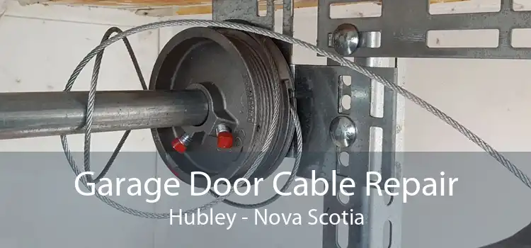 Garage Door Cable Repair Hubley - Nova Scotia