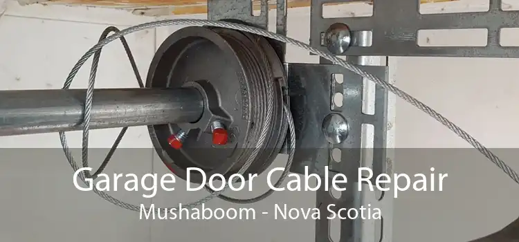 Garage Door Cable Repair Mushaboom - Nova Scotia