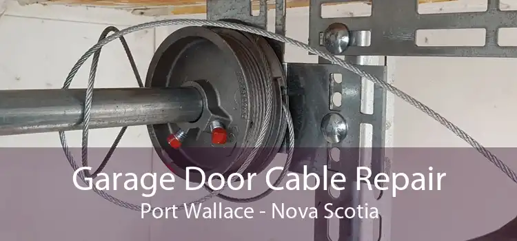 Garage Door Cable Repair Port Wallace - Nova Scotia