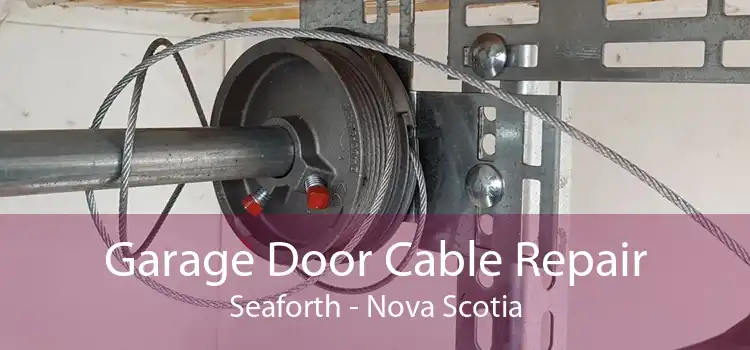 Garage Door Cable Repair Seaforth - Nova Scotia