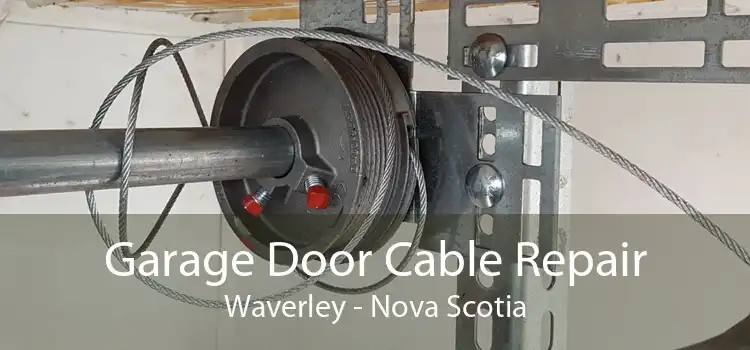 Garage Door Cable Repair Waverley - Nova Scotia