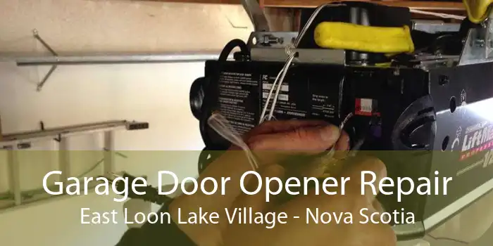 Garage Door Opener Repair East Loon Lake Village - Nova Scotia