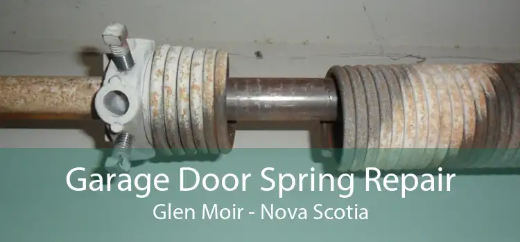 Garage Door Spring Repair Glen Moir - Nova Scotia