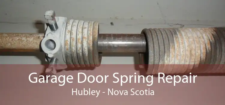 Garage Door Spring Repair Hubley - Nova Scotia
