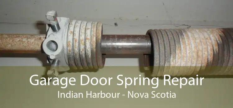 Garage Door Spring Repair Indian Harbour - Nova Scotia
