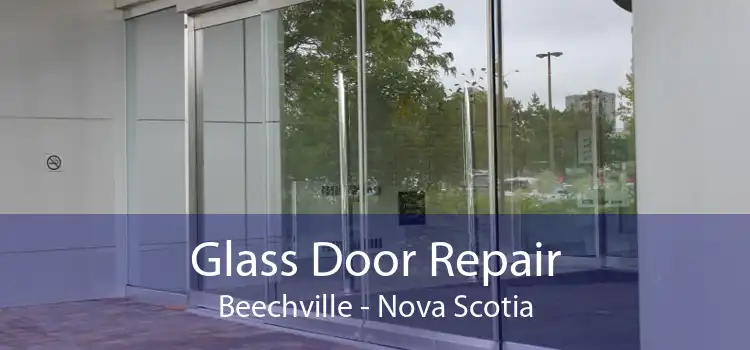 Glass Door Repair Beechville - Nova Scotia