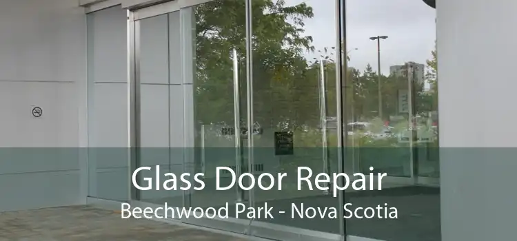 Glass Door Repair Beechwood Park - Nova Scotia