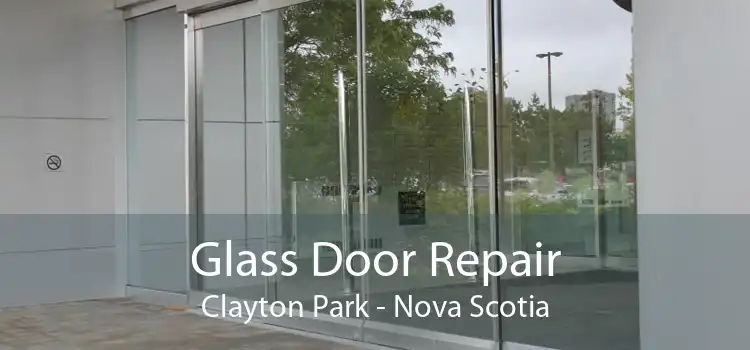 Glass Door Repair Clayton Park - Nova Scotia