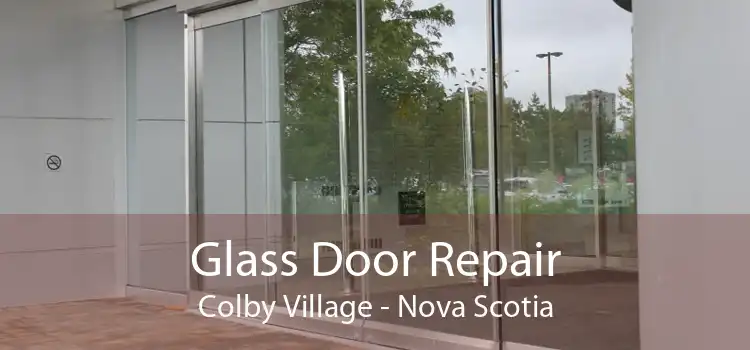Glass Door Repair Colby Village - Nova Scotia