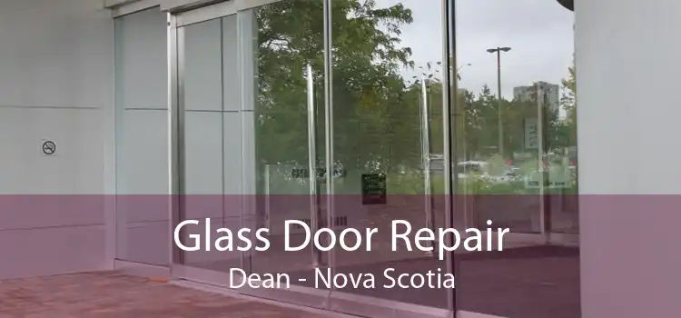 Glass Door Repair Dean - Nova Scotia