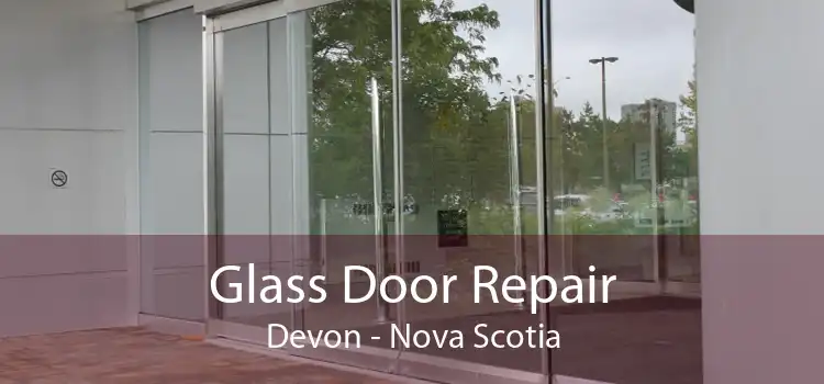 Glass Door Repair Devon - Nova Scotia