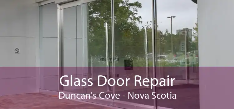 Glass Door Repair Duncan's Cove - Nova Scotia