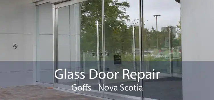Glass Door Repair Goffs - Nova Scotia