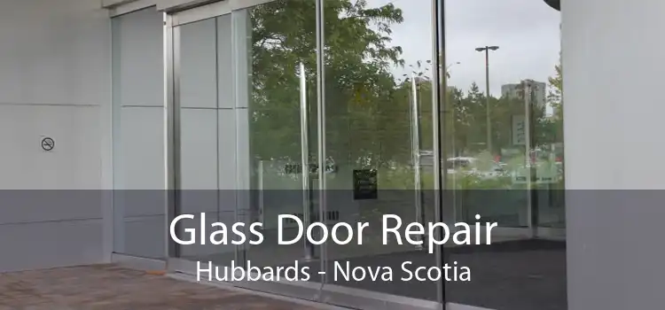 Glass Door Repair Hubbards - Nova Scotia