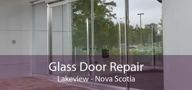 Glass Door Repair Lakeview - Nova Scotia