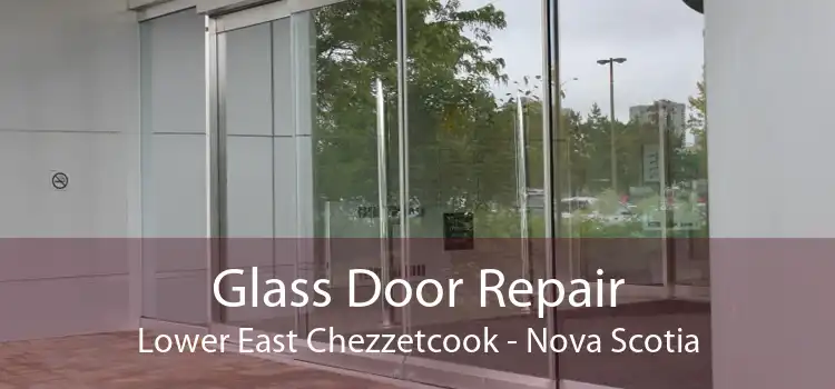 Glass Door Repair Lower East Chezzetcook - Nova Scotia