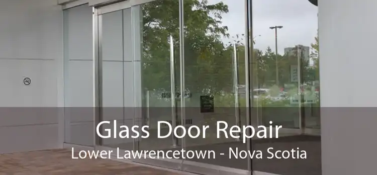 Glass Door Repair Lower Lawrencetown - Nova Scotia