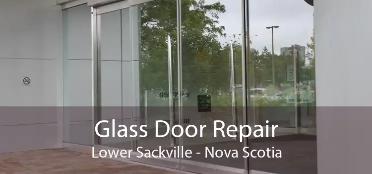 Glass Door Repair Lower Sackville - Nova Scotia